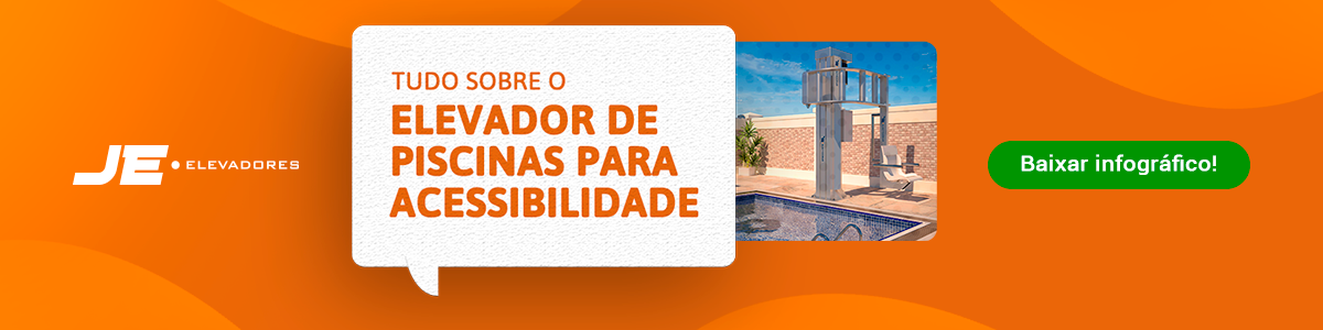 Tudo sobre o elevador de piscinas para acessibilidade | Baixar infográfico | JE Elevadores